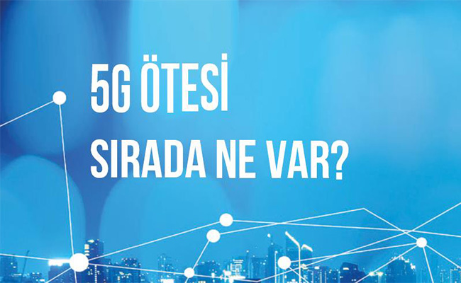 5g-otesi-sirada-ne-var.jpg